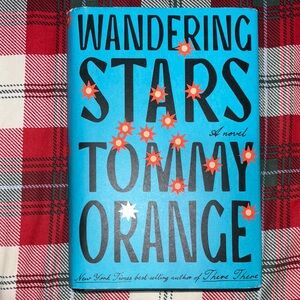 Wandering Stars Novel by Tommy Orange